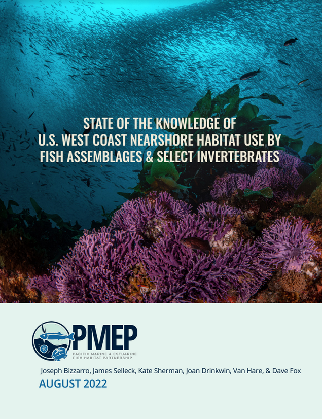 State of the Knowledge of U.S. West Coast Nearshore Habitat Use By Fish Assemblages and Select Invertebrates (2022)